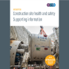 Construction Site Safety - The Comprehensive Guide